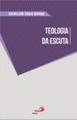 Teologia da escuta Teologia da escuta