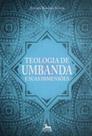 Teologia de Umbanda e Suas Dimensões - ANUBIS EDITORES Teologia de Umbanda e Suas Dimensões - ANUBIS EDITORES