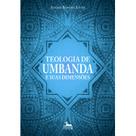 Teologia de umbanda e suas dimensões - ANUBIS