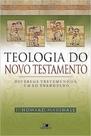 Teologia Do Novo Testamento (Marshall) - Vida Nova Teologia Do Novo Testamento (Marshall) - Vida Nova