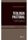 Teologia Pastoral - (Vozes)