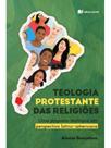 Teologia protestante das religiões Teologia protestante das religiões