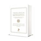 Teologia Sistemática John Macarthur Editora Peregrino Teologia Sistemática John Macarthur Editora Peregrino