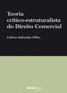 Teoria crítico-estruturalista do direito comercial