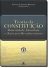 Teoria da Constituição: Modernidade, Identidade e ( Lutas Por ) Reconhecimento - UNIJUI