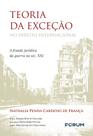 Teoria Da Exceção No Direito Internacional - A Fraude Jurídica Da Guerra No Séc. Xxi