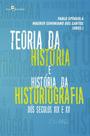 Teoria da história e história da historiografia dos séculos xix e xx