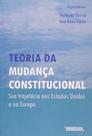 Teoria Da Mudanca Constitucional: Sua Trajetoria N Teoria Da Mudanca Constitucional: Sua Trajetoria N