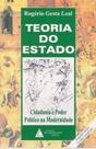 Teoria do estado - cidadania e poder politico na modernidade - LIVRARIA DO ADVOGADO Teoria do estado - cidadania e poder politico na modernidade - LIVRARIA DO ADVOGADO