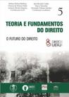 Teoria e fundamentos do direito - O futuro do direito - PROCESSO Teoria e fundamentos do direito - O futuro do direito - PROCESSO