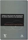 Teoria e politicas de integracao na uniao europeia e no - FGV Teoria e politicas de integracao na uniao europeia e no - FGV