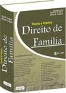 Teoria e pratica - direito de familia - ANHANGUERA EDITORA