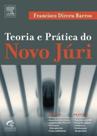 Teoria e Prática do Novo Júri - Campus Teoria e Prática do Novo Júri - Campus