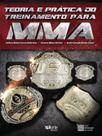 Teoria e prática do treinamento para MMA
