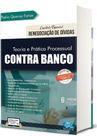 Teoria e Prática Processual Contra Banco