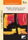 Teoría general de los títulos de crédito