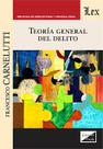 Teoría general del delito - Ediciones Olejnik