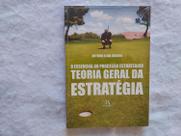 Teoria Geral da Estratégia - O Essencial ao Processo Estratégico - Almedina Teoria Geral da Estratégia - O Essencial ao Processo Estratégico - Almedina