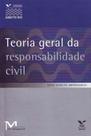 Teoria Geral da Responsabilidade Civil - FGV Teoria Geral da Responsabilidade Civil - FGV