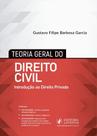Teoria Geral do Direito Civil - Introdução ao Direito Privado - 1ª Edição (2021)