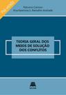 Teoria Geral dos Meios de Solução dos Conflitos - GAZETA JURIDICA
