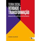 Teoria social, verdade e transformação