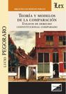 Teoría y modelos de la comparación. Ensayos de derecho constitucional