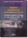 Teorias Existenciais Fenomenológicas