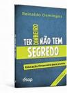 Ter dinheiro nao tem segredo versao economica edicao 3 Ter dinheiro nao tem segredo versao economica edicao 3