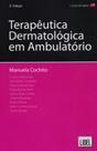 Terapêutica Dermatológica em Ambulatório