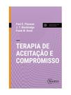 Terapia de aceitação e compromisso - act Terapia de aceitação e compromisso - act