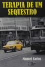 Terapia de um sequestro - IN MEDIA RES EDITORA Terapia de um sequestro - IN MEDIA RES EDITORA