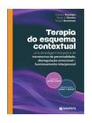 Terapia do esquema contextual Terapia do esquema contextual