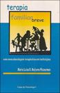 Terapia familiar breve - ARTESA EDITORA Terapia familiar breve - ARTESA EDITORA