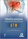 Terapia Manual Nas Disfunções Da Atm - RUBIO Terapia Manual Nas Disfunções Da Atm - RUBIO