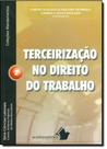 Terceirização no Direito do Trabalho - Vol.2 - Col. Mandamentos