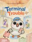 Terminal Trouble: livro infantil ilustrado, novo Terminal Trouble: livro infantil ilustrado, novo