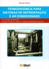 Termodinâmica Para Sistemas de Refrigeração e Ar Condicionado. Com Aplicações Computacionais - Artliber