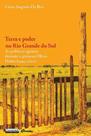 Terra e poder no rio grande do sul - GARAMOND Terra e poder no rio grande do sul - GARAMOND