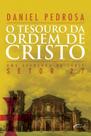 Tesouro da ordem de cristo, o - NOVO SECULO Tesouro da ordem de cristo, o - NOVO SECULO