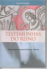 Testemunhas Do Reino - Catecumenato Crismal - Livro Da Familia Testemunhas Do Reino - Catecumenato Crismal - Livro Da Familia