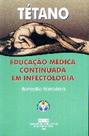 Tetano : educacao medica continuada em infectologia 1 vol