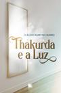 Thakurda e a Luz