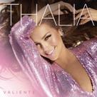 Thalia - valiente - SONY MUSIC Thalia - valiente - SONY MUSIC