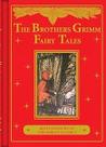 The Brothers Grimm Fairy Tales The Brothers Grimm Fairy Tales