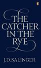 The Catcher in the Rye The Catcher in the Rye