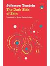 The dark side of skin The dark side of skin