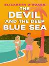 The devil and the deep blue sea