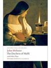 The duchess of malfi and other plays - oxford world's classics