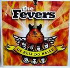 The Fevers Os Reis Do Baile CD